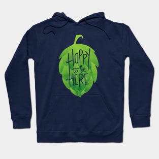 Hoppy To Be Here Hoodie